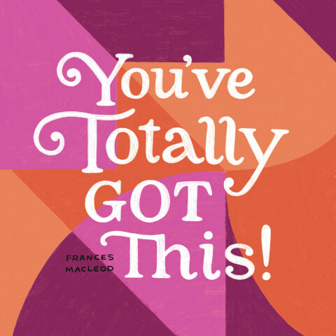 Cover image for book You've Totally Got This!