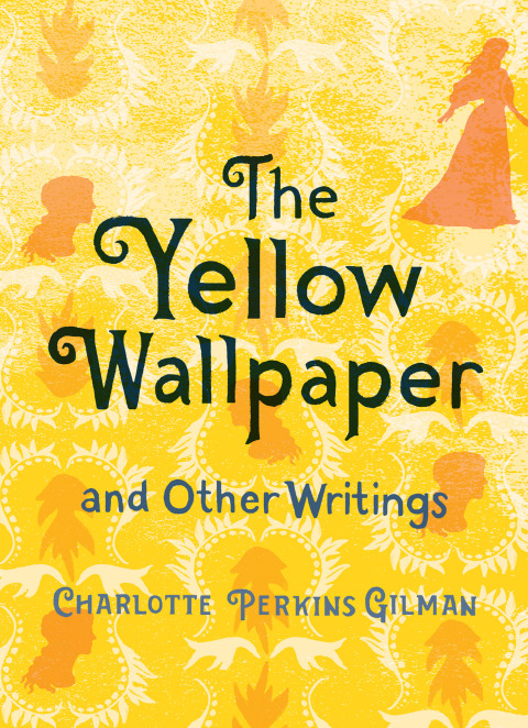 Cover image for book The Yellow Wallpaper and Other Writings
