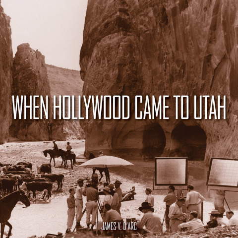 Cover image for book When Hollywood Came to Utah