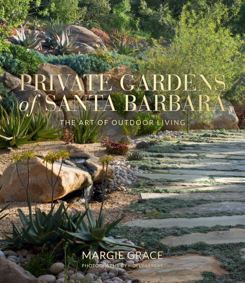 Cover image for book Private Gardens of Santa Barbara