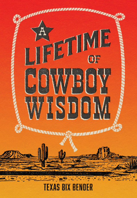 Cover image for book A Lifetime of Cowboy Wisdom