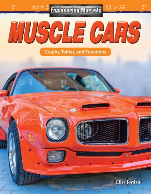 Cover image for book Engineering Marvels: Muscle Cars: Graphs, Tables, and Equations