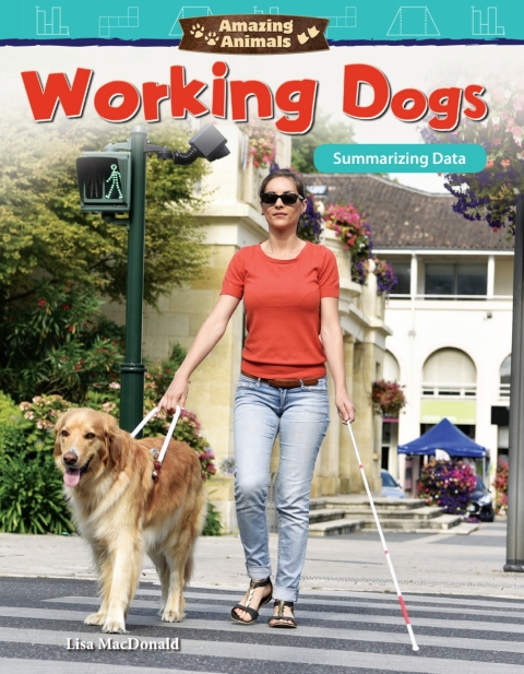 Cover image for book Amazing Animals: Working Dogs: Summarizing Data