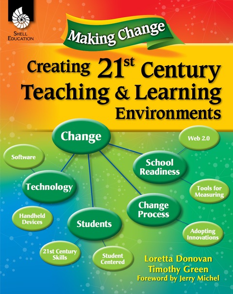 Cover image for book Making Change: Creating a 21st Century Teaching and Learning Environment