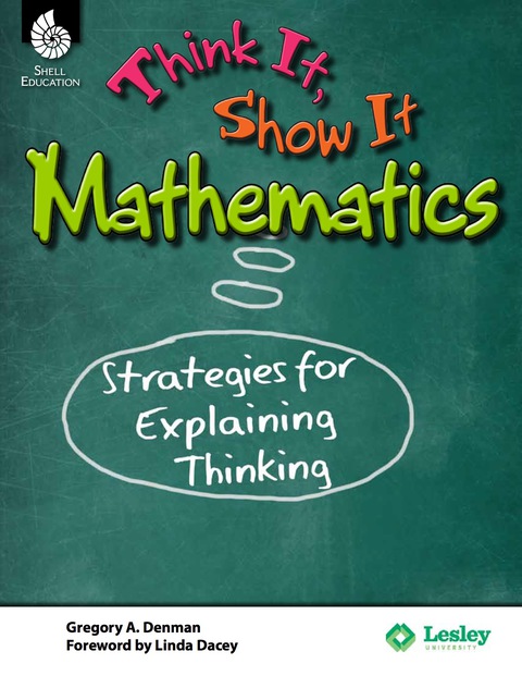 Cover image for book Think It, Show It Mathematics: Strategies for Explaining Thinking