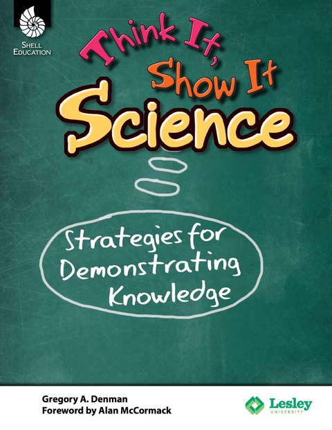 Cover image for book Think It, Show It Science: Strategies for Demonstrating Knowledge