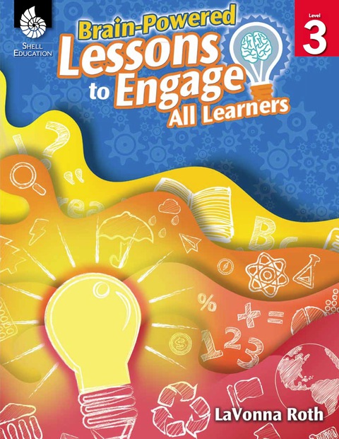 Cover image for book Brain-Powered Lessons to Engage All Learners Level 3
