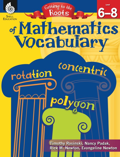 Cover image for book Getting to the Roots of Mathematics Vocabulary Levels 6-8