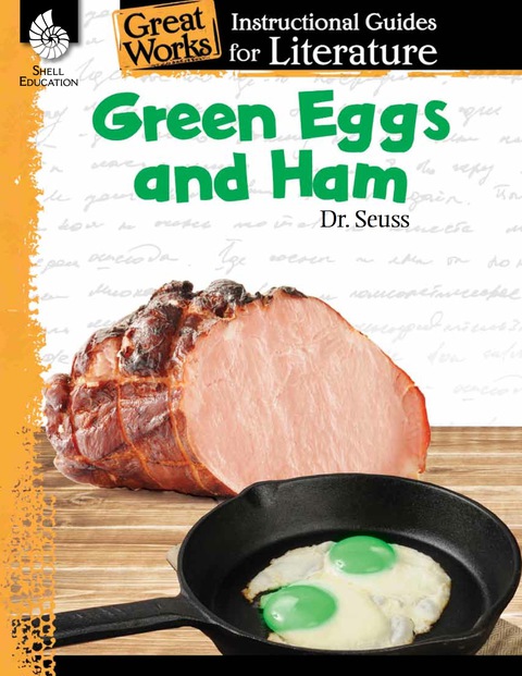 Cover image for book Green Eggs and Ham: An Instructional Guide for Literature