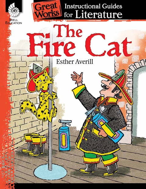 Cover image for book The Fire Cat: An Instructional Guide for Literature