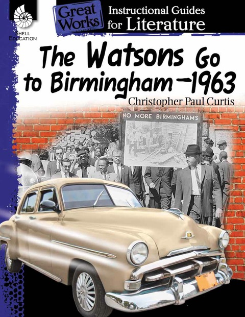Cover image for book The Watsons Go to Birmingham–1963: An Instructional Guide for Literature