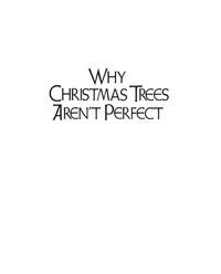 Cover image: Why Christmas Trees Aren't Perfect 9780687453634