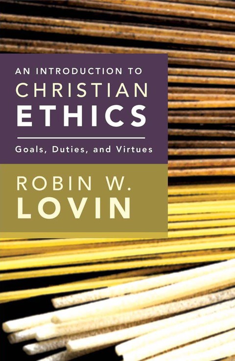 Cover image for book An Introduction to Christian Ethics