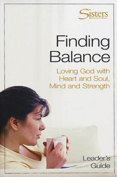 Cover image for book Sisters: Bible Study for Women - Finding Balance Leader's Guide