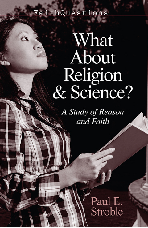 Cover image for book FaithQuestions - What About Religion and Science?