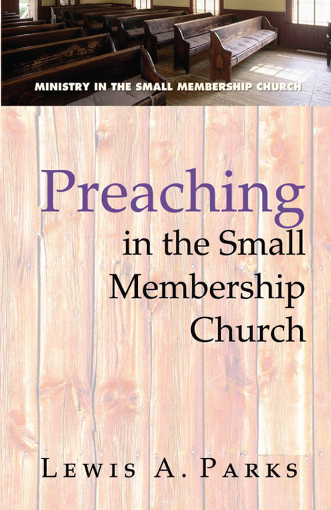 Cover image for book Preaching in the Small Membership Church