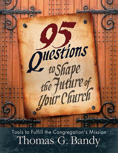 Cover image for book 95 Questions to Shape the Future of Your Church