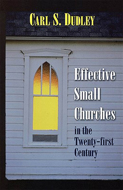 Cover image for book Effective Small Churches in the Twenty-First Century
