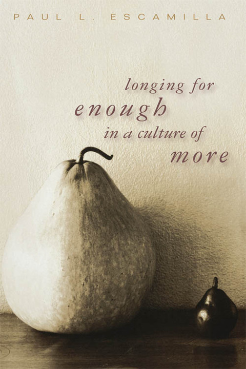 Cover image for book Longing for Enough in a Culture of More