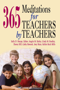 صورة الغلاف: 365 Meditations for Teachers by Teachers 9780687496815