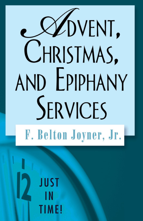 Cover image for book Just in Time! Advent, Christmas, and Epiphany Services