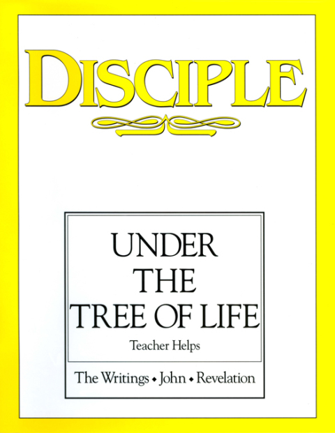 Cover image for book Disciple IV Under the Tree of Life: Teacher Helps