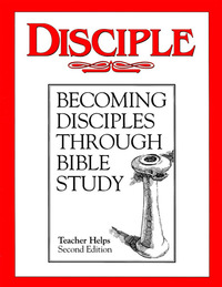 Disciple I Becoming Disciples Through Bible Study: Teacher Helps 2nd ...