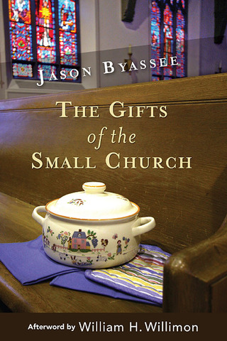 The Gifts of the Small Church