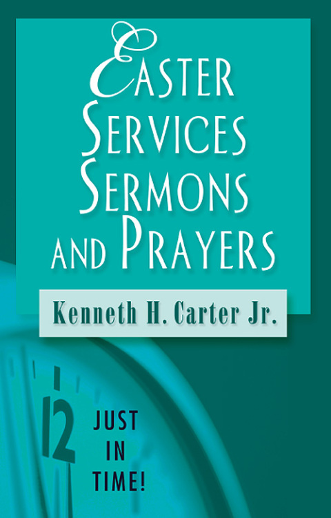 Cover image for book Just in Time! Easter Services, Sermons, and Prayers