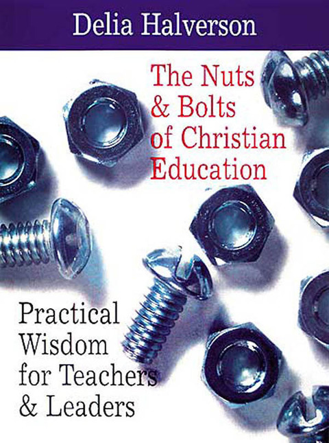 Cover image for book The Nuts & Bolts of Christian Education