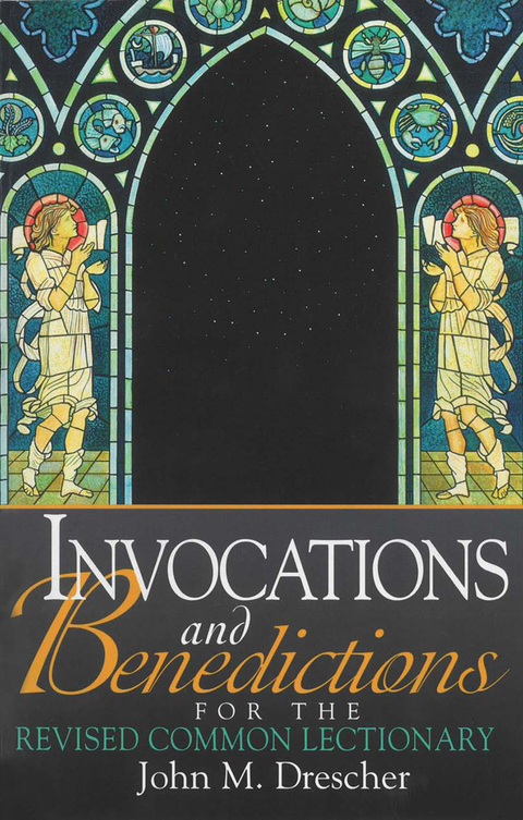 Cover image for book Invocations and Benedictions for the Revised Common Lectionary