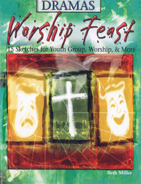 صورة الغلاف: Worship Feast: Dramas 9780687044597