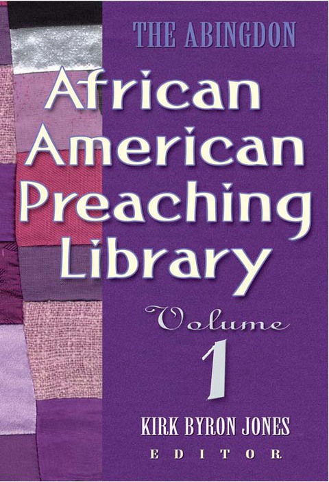 Cover image for book The Abingdon African American Preaching Library
