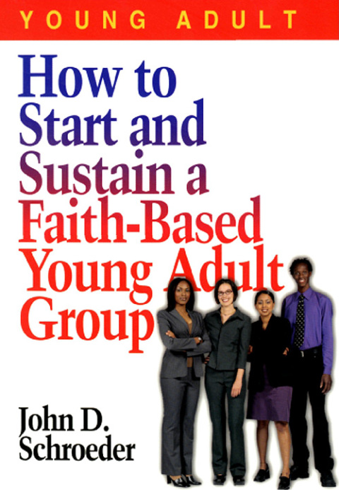 Cover image for book How to Start and Sustain a Faith-Based Young Adult Group