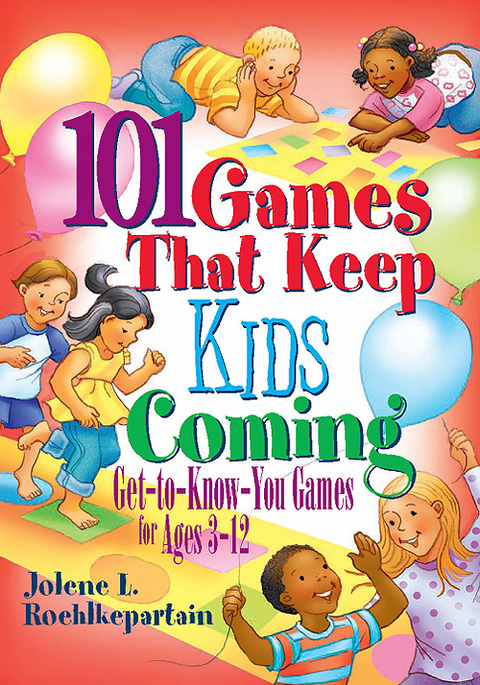 Cover image for book 101 Games That Keep Kids Coming