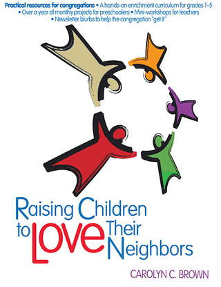Raising Children To Love Their Neighbors