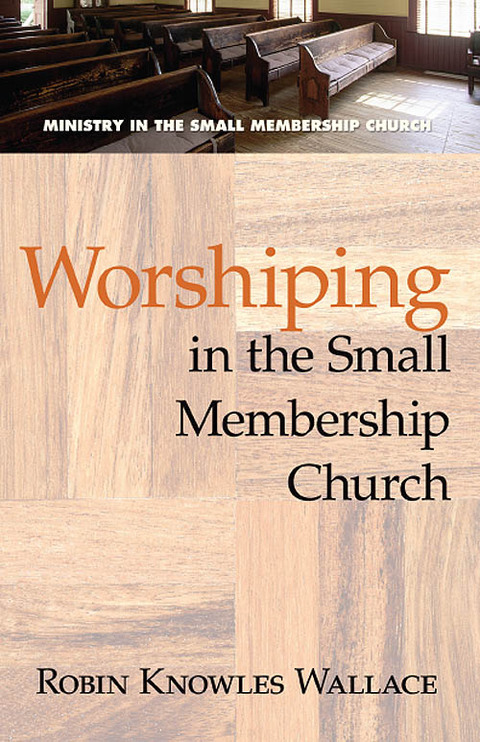 Cover image for book Worshiping in the Small Membership Church