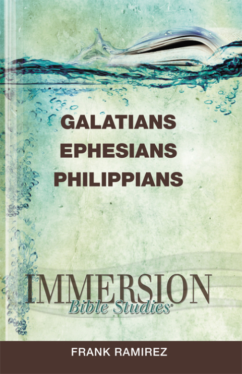 Cover image for book Immersion Bible Studies: Galatians, Ephesians, Philippians
