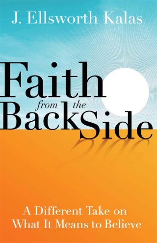 Faith from the Back Side