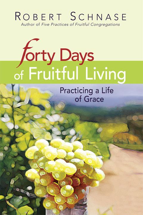 Cover image for book Forty Days of Fruitful Living