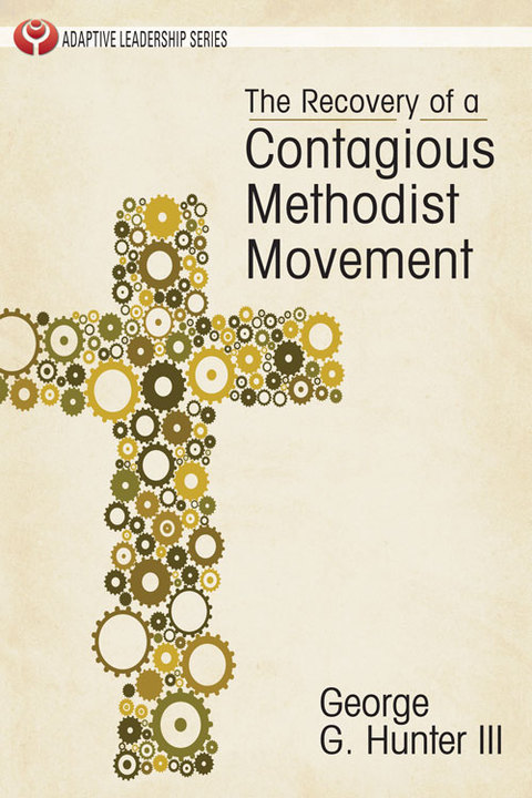 Cover image for book The Recovery of a Contagious Methodist Movement