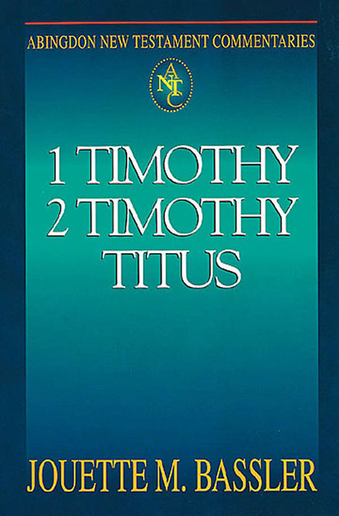Cover image for book Abingdon New Testament Commentaries: 1 & 2 Timothy and Titus
