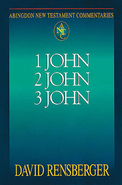 Cover image for book Abingdon New Testament Commentaries: 1, 2, & 3 John