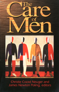 The Care of Men - Christie Cozad Neuger