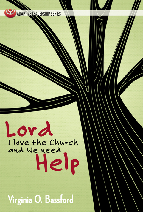 Cover image for book Lord, I Love the Church and We Need Help
