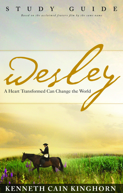 Cover image for book Wesley: A Heart Transformed Can Change the World Study Guide