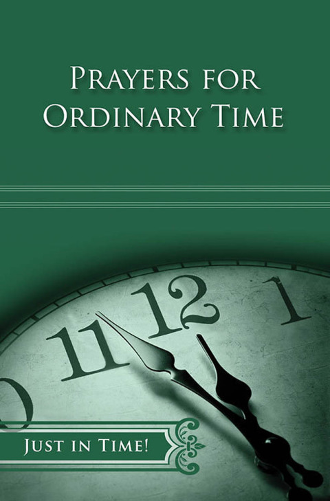 Cover image for book Just in Time! Prayers for Ordinary Time - eBook [ePub]