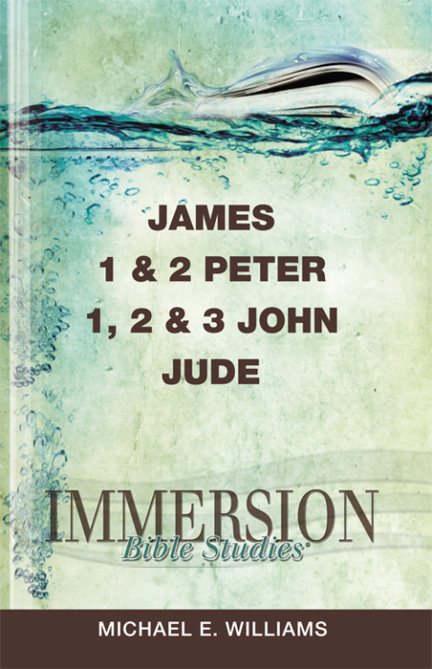 Cover image for book Immersion Bible Studies: James, 1 & 2 Peter, 1, 2 & 3 John, Jude