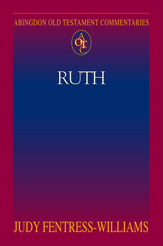 Abingdon Old Testament Commentaries: Ruth