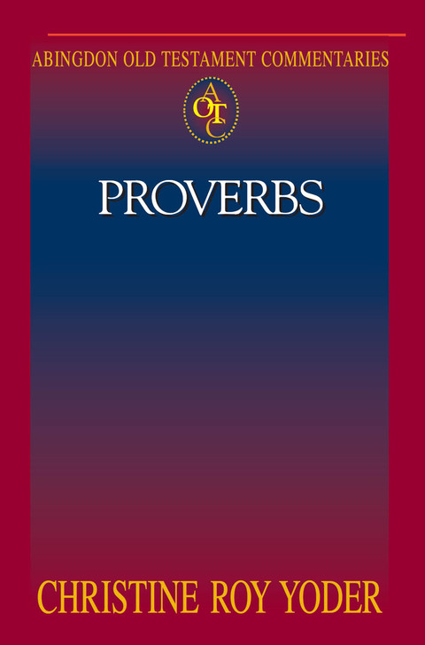 Cover image for book Abingdon Old Testament Commentaries: Proverbs